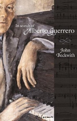 John Beckwith In Search of Alberto Guerrero (Taschenbuch)
