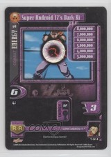 2004 Dragon Ball GT TCG: Super Android 17 Saga Super Android 17's Dark Ki #98