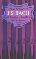 Albert Schweitzer | J. S. Bach - Volume One | Taschenbuch | Englisch (2012)