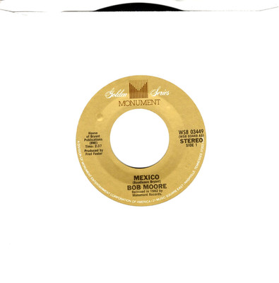 BOB MOORE:    Mexico /  Theme From ''My Three Sons'' .. 45 RPM 11989
