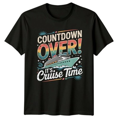 Countdown Over Its Cruise Time Cruises Travel Männer T-Shirt Damen Tee...