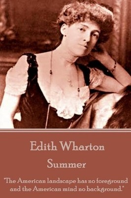 Edith Wharton Edith Wharton - Summer (Paperback)