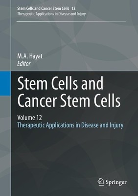 Stem Cells and Cancer Stem Cells, Volume 12 M. A. Hayat