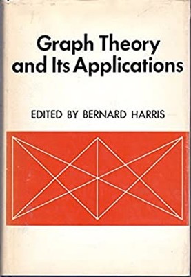 Graph Theory and Its Applications : Proceedings of an Advanced Se