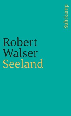 Sämtliche Werke in Einzelausgaben Siebter Band: Seeland Robert Walser Buch 1986