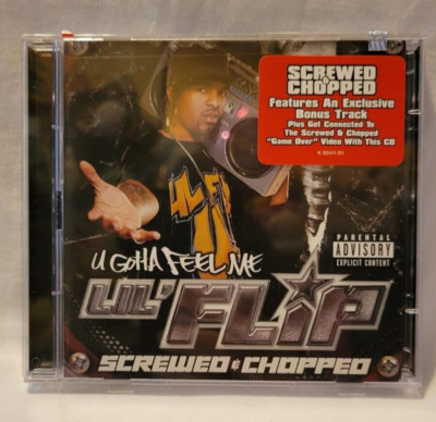 LIL' FLIP - U Gotta Feel Me: Screwed & Chopped (bonus) - 2 CD - Explicit Lyrics