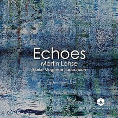 Martin Lohse Mogensen Nielsen  - Echoes CD 18 Tracks Classical Folk SEALED