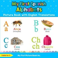 My First Spanish Alphabets Picture Book With English Translations: Bilingua...