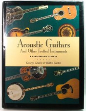 Acoustic Guitars & Other Fretted Instruments George Gruhn Walter Carter 1993 HC
