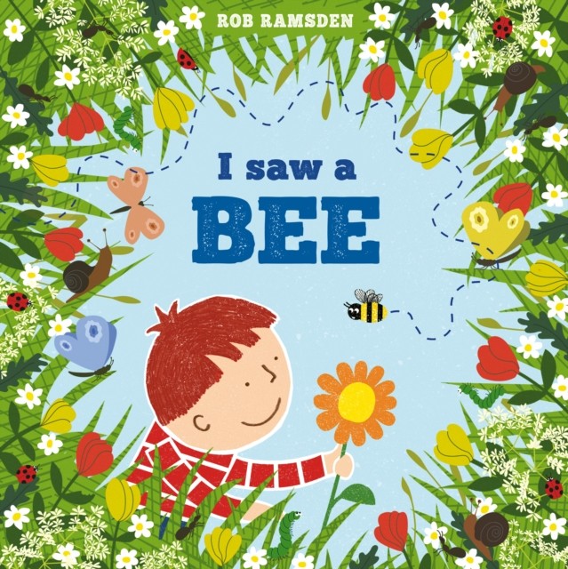 I saw a Bee by Rob Ramsden (Paperback Book)