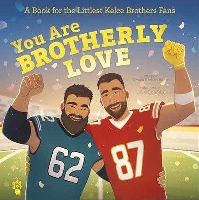 You Are Brotherly Love: A Book - Hardcover, by Berne Emma Carlson - Very Good