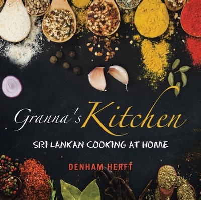 Herft - Granna's Kitchen  Sri Lankan Cooking at Home - New paperback o - X555z