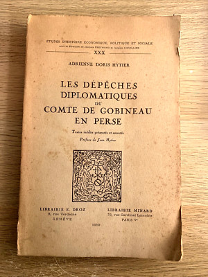 DIE DIPLOMATISCHEN DEPESCHEN DES GRAFEN VON GOBINEAU IN PERSIEN. ADRIENNE DORIS HYTIER
