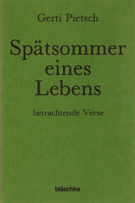 Spätsommer eines Lebens : betrachtende Verse