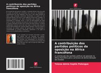 Yelena Dolvie Kaptie Petengue | A ContribuiçãO Dos Partidos PolíTicos Da...