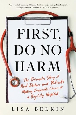 Lisa Belkin First, Do No Harm (Paperback)