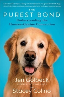 The Purest Bond: Understanding the Human-Canine Connection (Paperback or Softbac