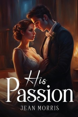 His Passion by Jean Morris