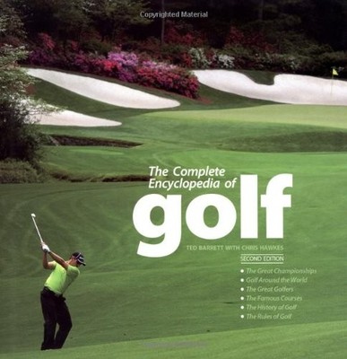 The Complete Encyclopedia of Golf,Ted Barrett- 9781847325068