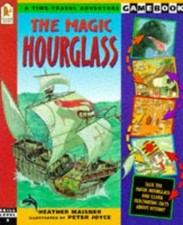 The Magic Hourglass (A Time-travel Adventure Gamebo... by Joyce, Peter Paperback