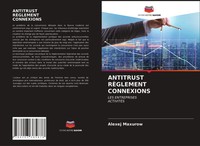 Alexej Maxurow | Antitrust RÈGlement Connexions | Taschenbuch | FranzöSisch