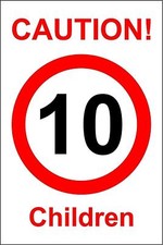 Caution 10mph children sign