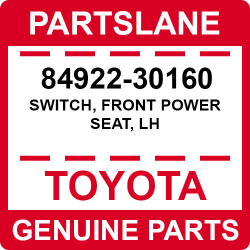 84922-30160 Toyota OEM Genuine SWITCH, FRONT POWER SEAT, LH | eBay