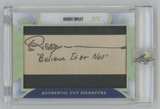 2019 Robert Ripley Cut Auto #/2 RARE “BELIEVE IT OR NOT” INSCRIPTION 