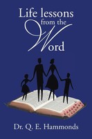 Q. E. Hammonds (U. A.) | Life Lessons From The Word | Taschenbuch | Englisch