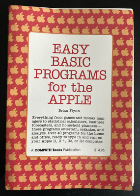 ''Easy Basic Programs for the Apple'' by Brian Flynn 1985 Compute! Books 390p EUC