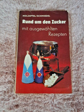 HOLZAPFEL/ SCHMIEDEL * Rund um den Zucker * VEB Fachbuchverlag Leipzig 1984