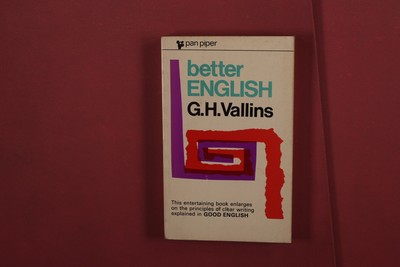 407487 G. H. Vallins BETTER ENGLISH Pan Books Ltd.