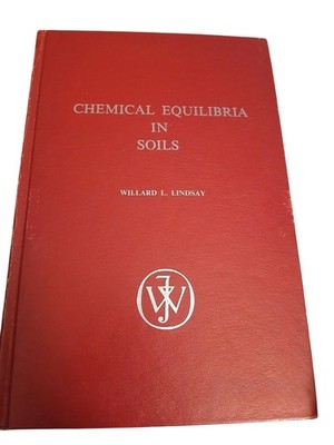 Chemical Equilibria in Soils by William L. Lindsay (1979, Hardcover)