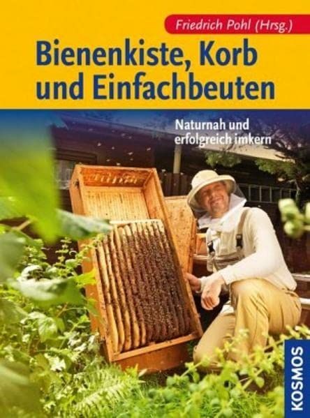 Bienenkiste, Korb und Einfachbeuten | Pohl, Friedrich | Buch - Pohl, Friedrich