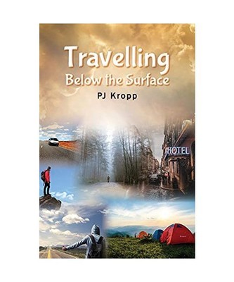 Travelling Below the Surface, Pj Kropp