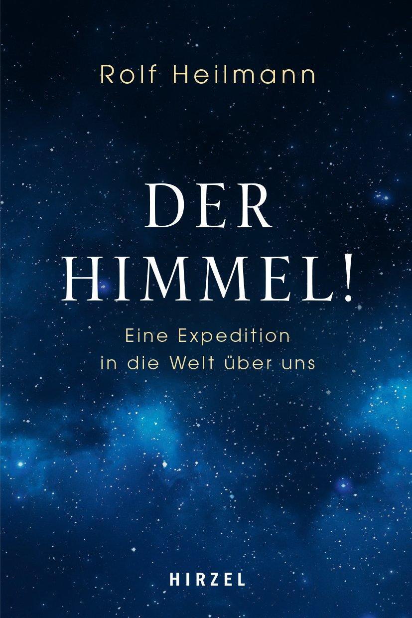 Thumbnail - Rolf Heilmann | Der Himmel | Taschenbuch | Deutsch (2021) | 212 S.