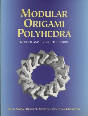 Modular Origami Polyhedra, Revised and Enlarged Ed., Simon, Arnstein & Gurkewitz