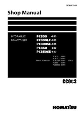Komatsu PC800-8E0,PC800LC-8E0,PC800SE-8E0,PC850,PC850SE Excavator Service Manual