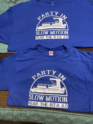 PARTY IN SLOW MOTION (PONTOON)FEAR THE RTA 6.0 -BLUE-2 T-shirts Sizes (L) & (M)