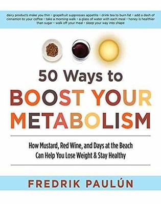 50 Ways to Boost Your Metabolism: - Paperback, by Paulún Fredrik - Very Good
