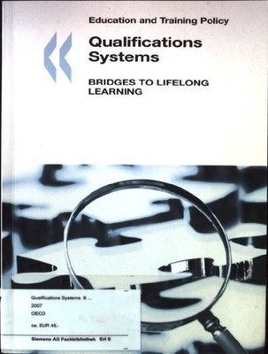 Qualifications Systems :  Bridges to Lifelong Learning Education and Training Po