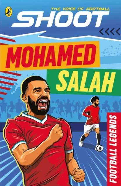 Shoot: Football Legends: Mohamed Salah by Kevin Pettman Paperback