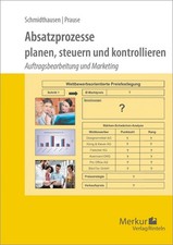 Absatzprozesse. planen, steuern und kontrollieren, Michael Schmidthausen