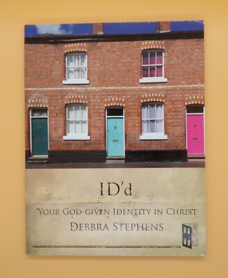 ID'd - Your God Given Identity in Christ - Debbra Stephens