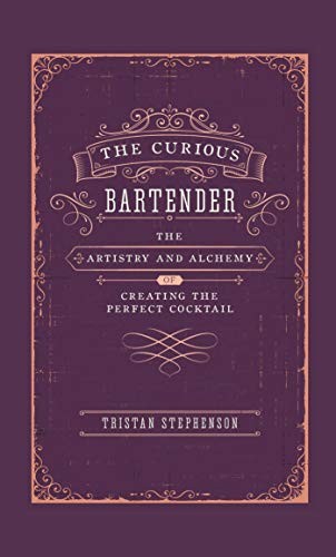 The Curious Bartender by Tristan Stephenson - - Image 3