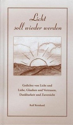 Licht soll wieder werden Reinhard, Rolf und Grete Häusler GmbH-Verlag: