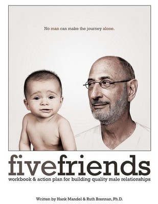 Five Friends Workbook: Discussion Guide & Action Plan for Building Quality Male