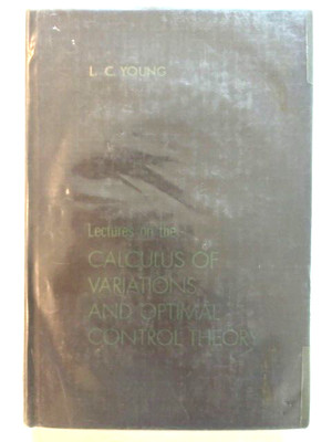Lectures on the Calculus of Variations & Optimal Control Theory by Saunders 1969