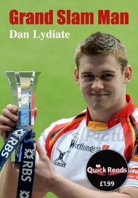 Grand Slam Man (Quick Reads),Dan Lydiate