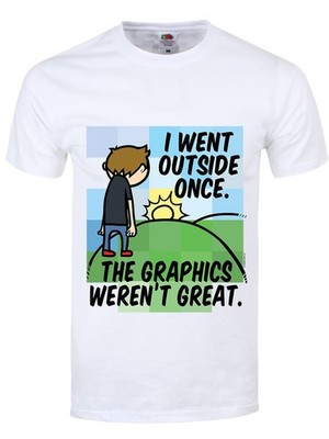 I Went Outside Once The Graphics Werent Great weißes Herren T-Shirt